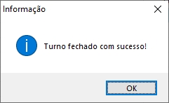 Turno fechado com sucesso!