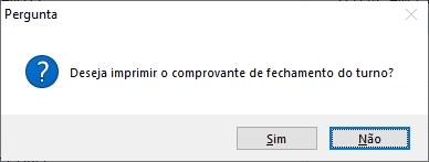 Pergunta para imprimir o comprovante de fechamento