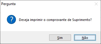 Pergunta para imprimir o comprovante de suprimento